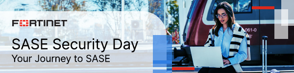 Fortinet | SASE Security Day